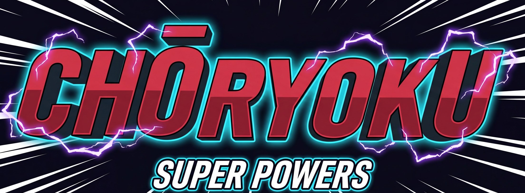 CHŌRYOKU Super Powers